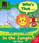Image for Who&#39;s that in the jungle?