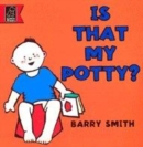 Image for Is that my potty?