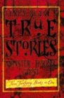 Image for Terry Deary&#39;s true stories  : monster, horror, ghost