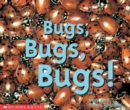 Image for Bugs, Bugs, Bugs