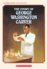 Image for The Story of George Washington Carver