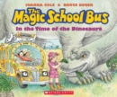 Image for The Magic School Bus in the Time of the Dinosaurs