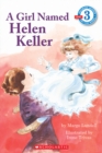 Image for Scholastic Reader Level 3: A Girl Named Helen Keller