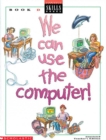 Image for We Can Use The Computer Grade 4 Teacher&#39;s Edition D