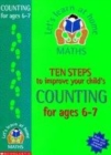 Image for Ten steps to improve your child&#39;s counting: Age 6-7