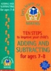 Image for Ten steps to improve your child&#39;s adding and subtracting: Age 7-8