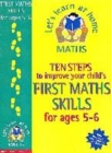 Image for Ten steps to improve your child&#39;s first maths skills: Age 5-6