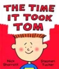 Image for The time it took Tom