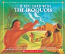 Image for If You Lived With The Iroquois