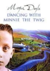 Image for Dancing with Minnie the Twig