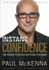 Image for Instant confidence!  : the power to go for anything you want