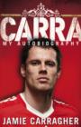 Image for Carra: My Autobiography