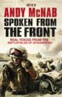 Image for Spoken from the front  : real voices from the battlefields of Afghanistan
