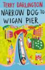 Image for Narrow Dog to Wigan Pier