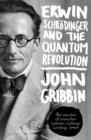Image for Erwin Schrodinger and the Quantum Revolution