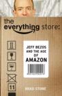 Image for The Everything Store: Jeff Bezos and the Age of Amazon