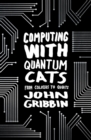 Image for Computing with quantum cats  : from Colossus to Qubits
