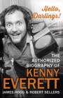 Image for Hello, darlings!  : the authorised Biography of Kenny Everett