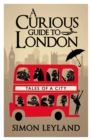 Image for A curious guide to London  : tales of a city