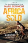 Image for Africa solo  : my world record race from Cairo to Cape town