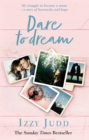 Image for Dare to dream  : my struggle to become a mum - a story of heartache and hope