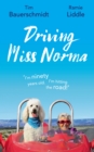 Image for Driving Miss Norma  : one family&#39;s journey saying &#39;yes&#39; to living