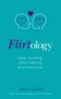 Image for Flirtology  : stop swiping, start talking and find love