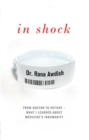 Image for In shock  : how nearly dying made me a better intensive care doctor