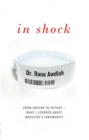 Image for In shock  : from doctor to patient - what I learned about medicine&#39;s inhumanity