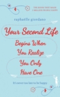 Image for Your second life begins when you realise you only have one