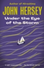 Image for Under the Eye of the Storm: A Novel