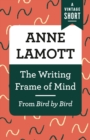 Image for Writing Frame of Mind: From Bird By Bird