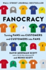 Image for Fanocracy: turning fans into customers and customers into fans
