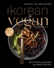 Image for The Korean vegan cookbook  : reflections and recipes from Omma&#39;s kitchen