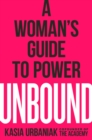 Image for Unbound: A Woman&#39;s Guide to Power