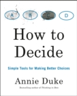 Image for How To Decide