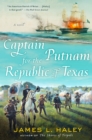 Image for Captain Putnam for the Republic of Texas