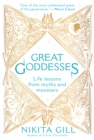 Image for Great Goddesses: Life Lessons From Myths and Monsters