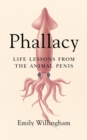 Image for Phallacy : Life Lessons from the Animal Penis