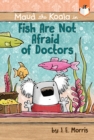 Image for Fish Are Not Afraid of Doctors