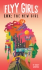 Image for Lux: The New Girl #1