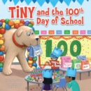 Image for Tiny and the 100th Day of School