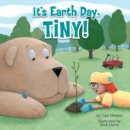 Image for It&#39;s Earth day, Tiny!