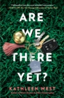 Image for Are We There Yet?