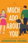 Image for Much ado about you