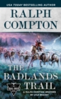 Image for Ralph Compton The Badlands Trail