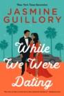 Image for While We Were Dating