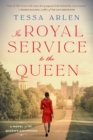 Image for In Royal Service To The Queen: A Novel of the Queen&#39;s Governess
