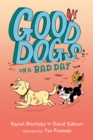 Image for Good Dogs on a Bad Day