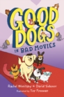 Image for Good Dogs in Bad Movies